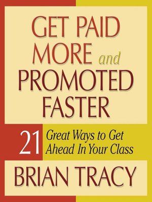 cover image of Get Paid More and Promoted Faster